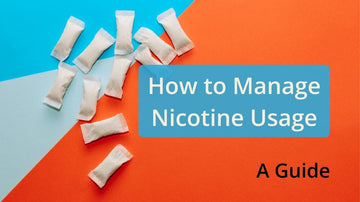 A Guide: How to Manage Nicotine Usage